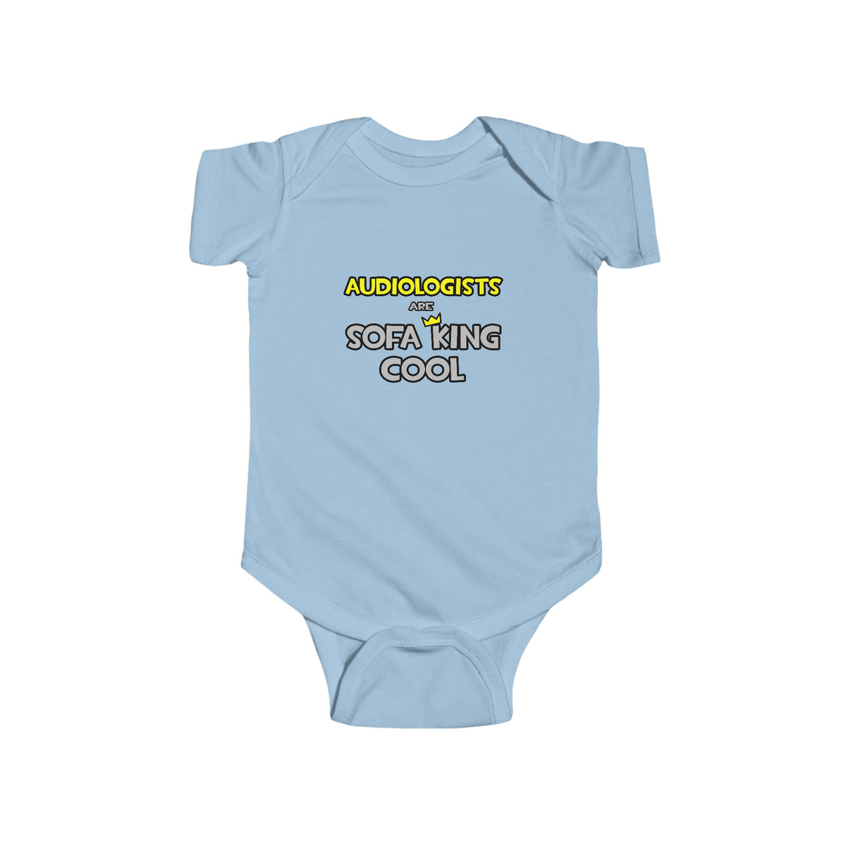 Audiologists Are Sofa King Cool - Infant Fine Jersey Bodysuit