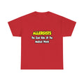 Allergists .. Cool Kids of the Medical World - Unisex Heavy Cotton Tee