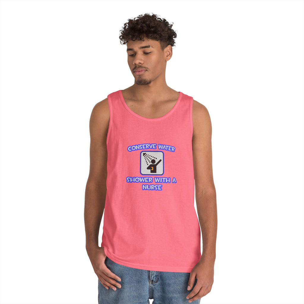 Conserve Water .. Shower With a Nurse - Unisex Heavy Cotton Tank Top