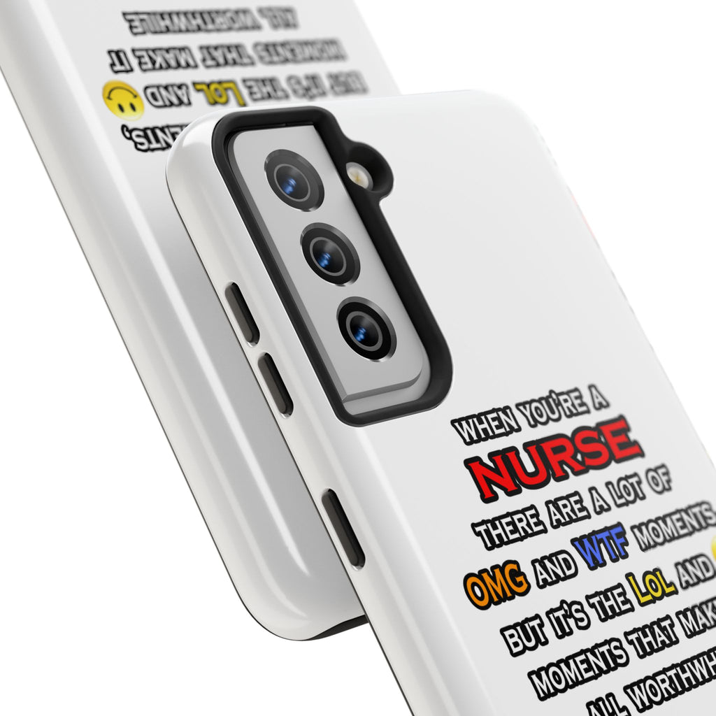 Nurse ... OMG WTF LOL - Tough Phone Cases