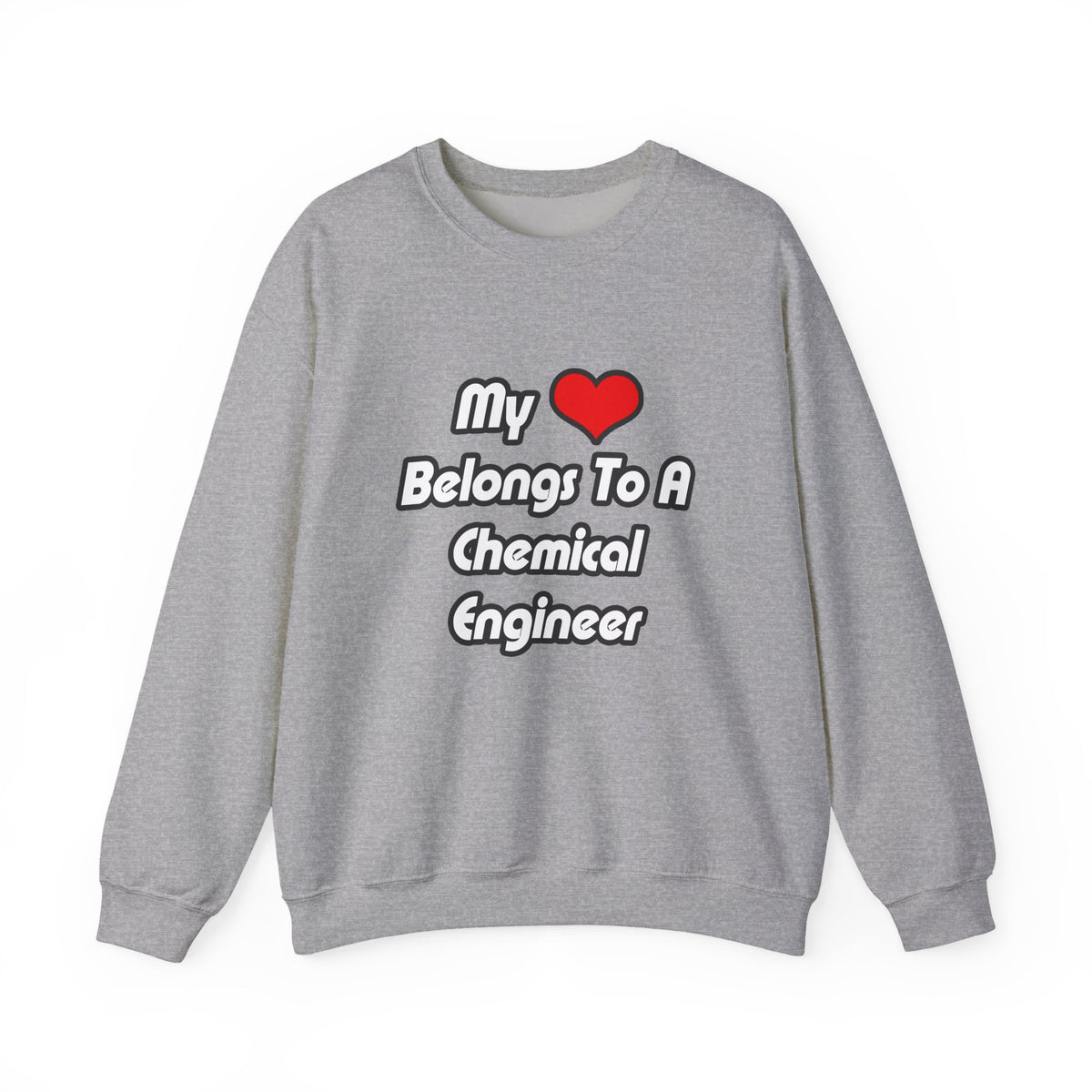 My Heart Belongs To A Chemical Engineer - Unisex Heavy Blend™ Crewneck Sweatshirt