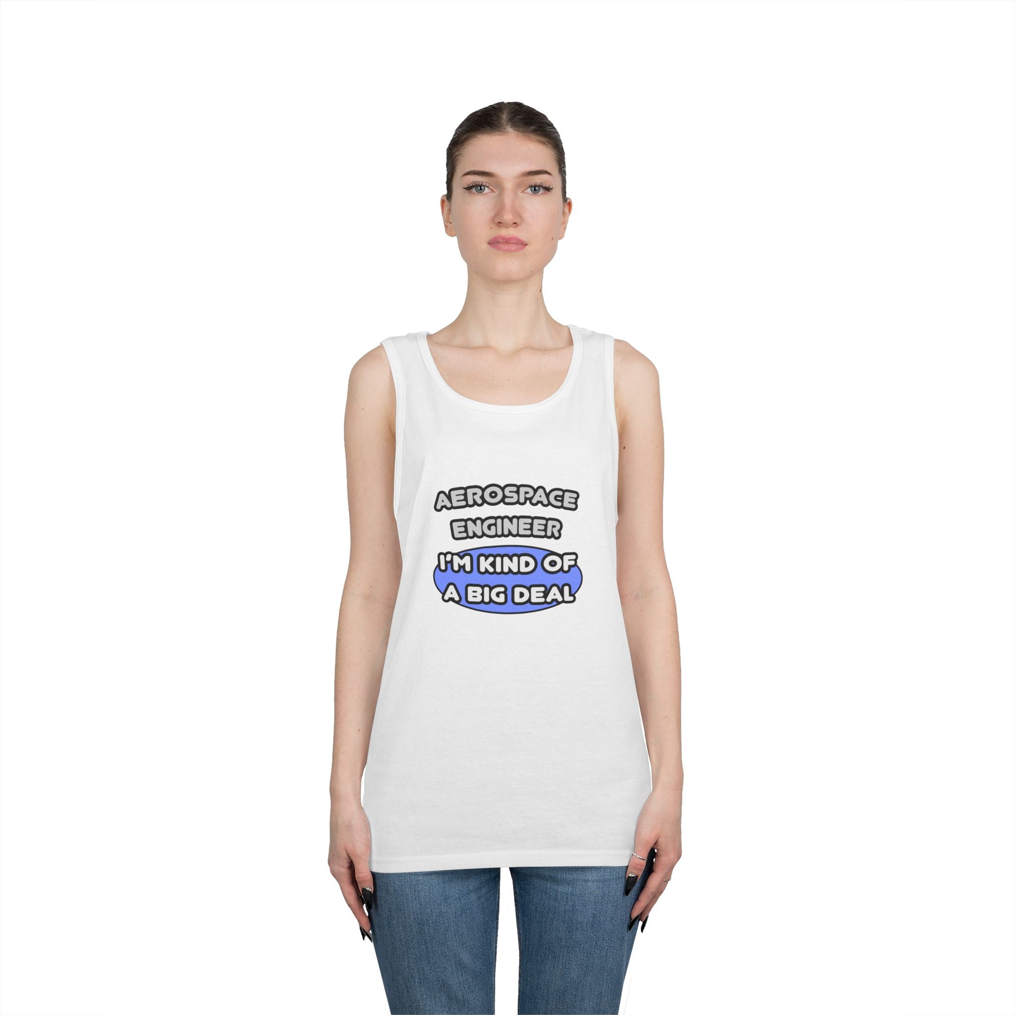 Aerospace Engineer...Kind of a Big Deal (2) - Unisex Heavy Cotton Tank Top