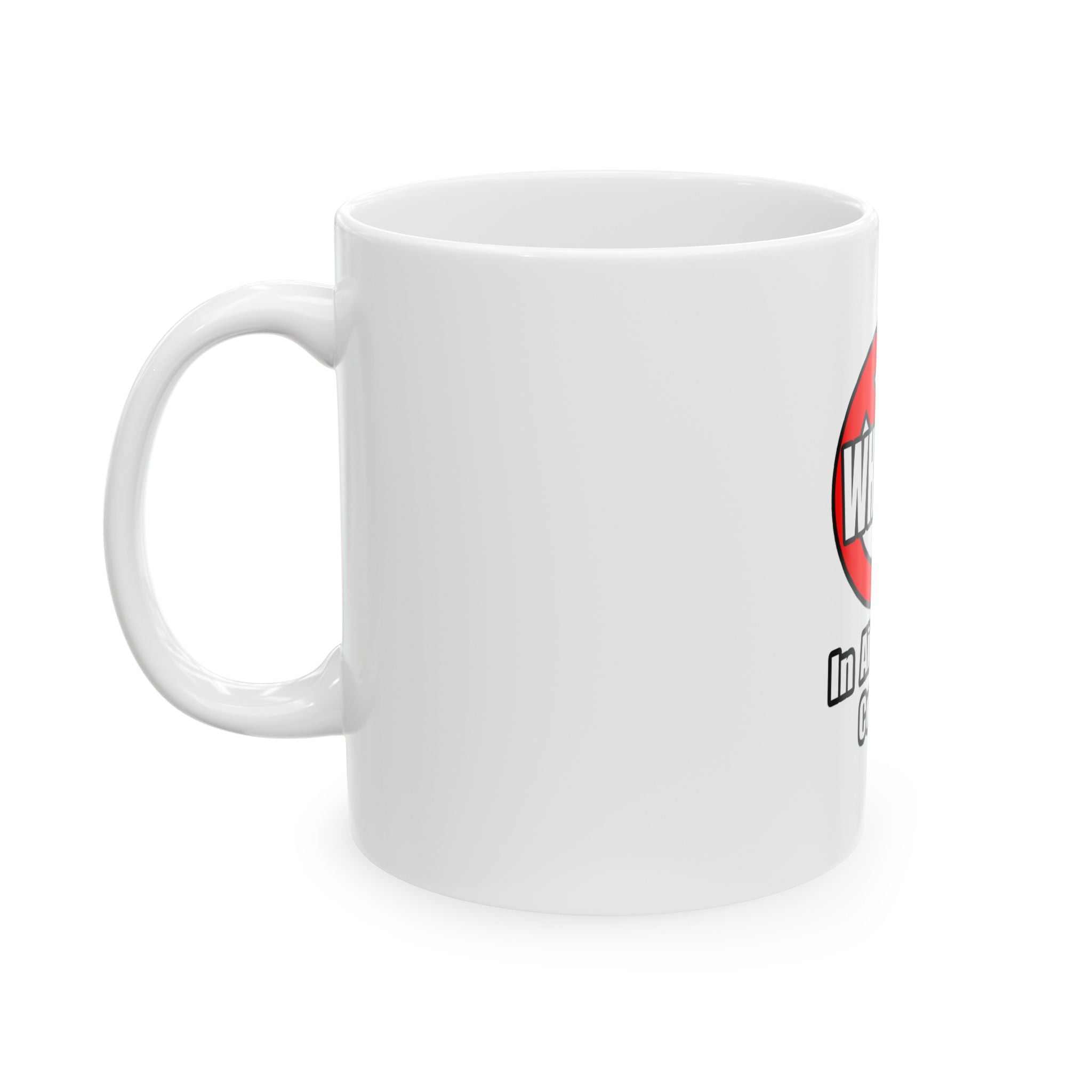 No Whining In Air Traffic Control - Ceramic Mug, (11oz, 15oz)