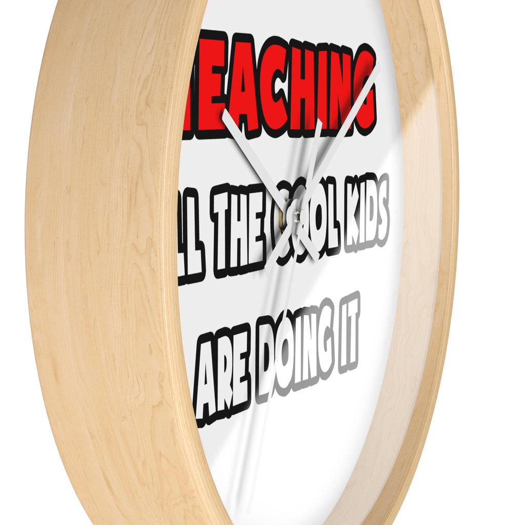 Funny Teacher Shirts and Gifts - Wall Clock