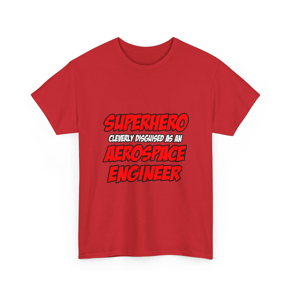 Superhero...Aerospace Engineer - Unisex Heavy Cotton Tee