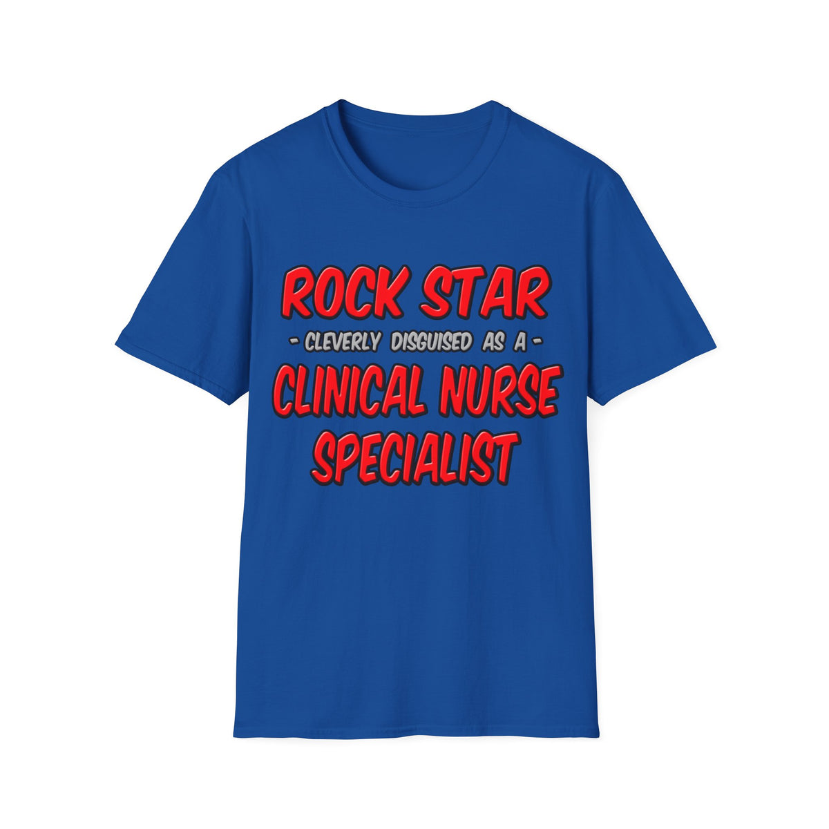Rock Star .. Clinical Nurse Specialist - Unisex Softstyle T-Shirt