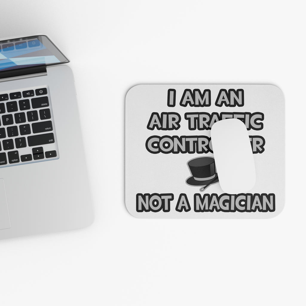 Air Traffic Controller ... Not A Magician - Mouse Pad (Rectangle)