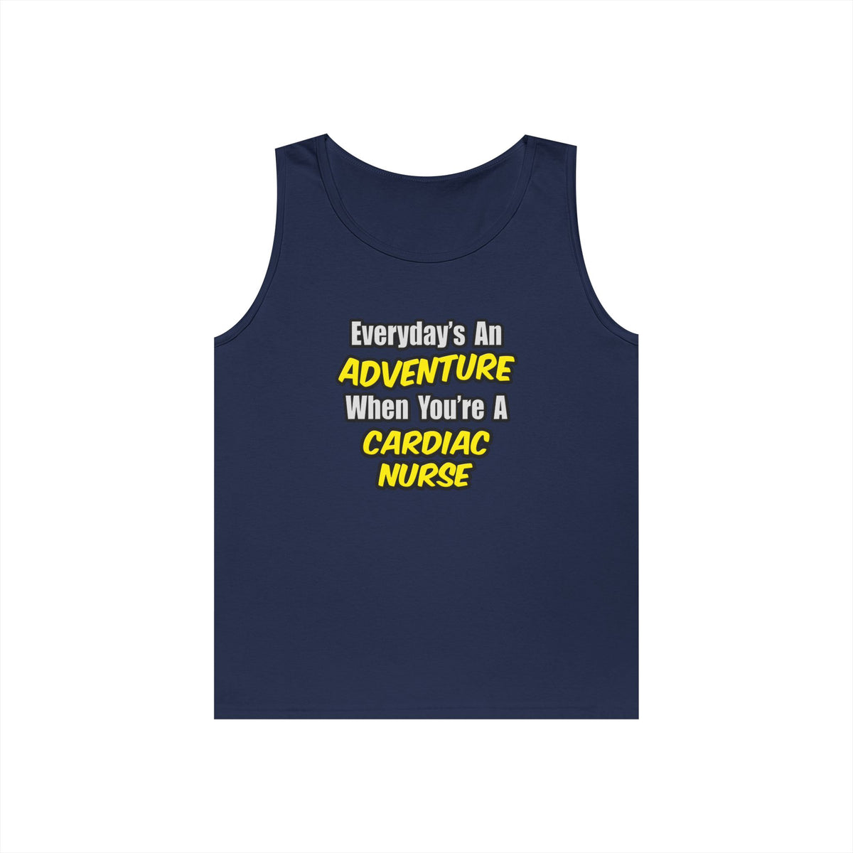 Everyday's An Adventure .. Cardiac Nurse - Unisex Heavy Cotton Tank Top