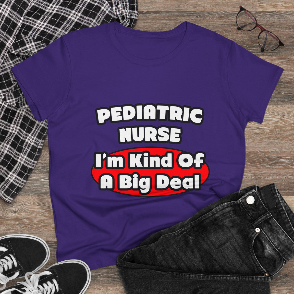 Pediatric Nurse...Big Deal - Women's Midweight Cotton Tee