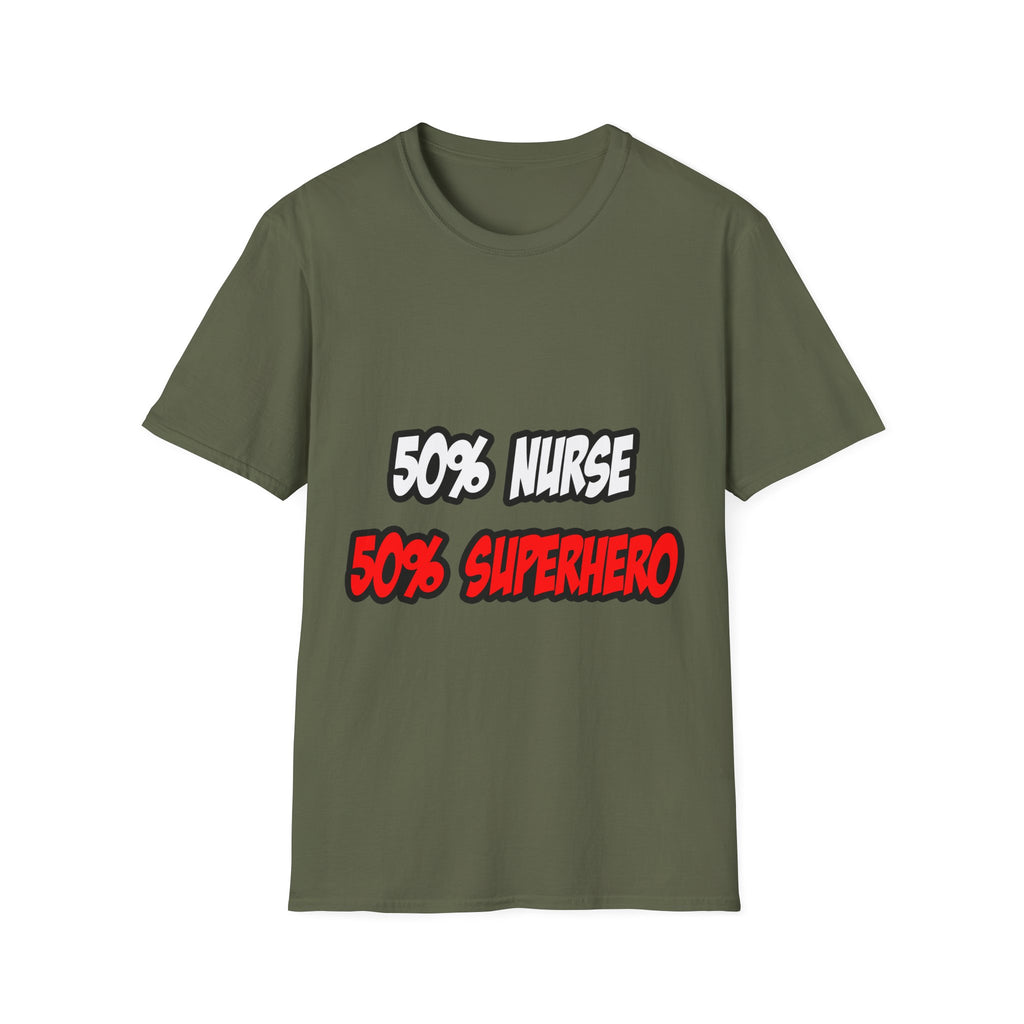 Half Nurse...Half Superhero - Unisex Softstyle T-Shirt