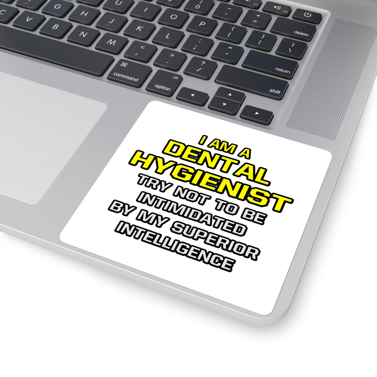 Dental Hygienist...Superior Intelligence - Square Stickers
