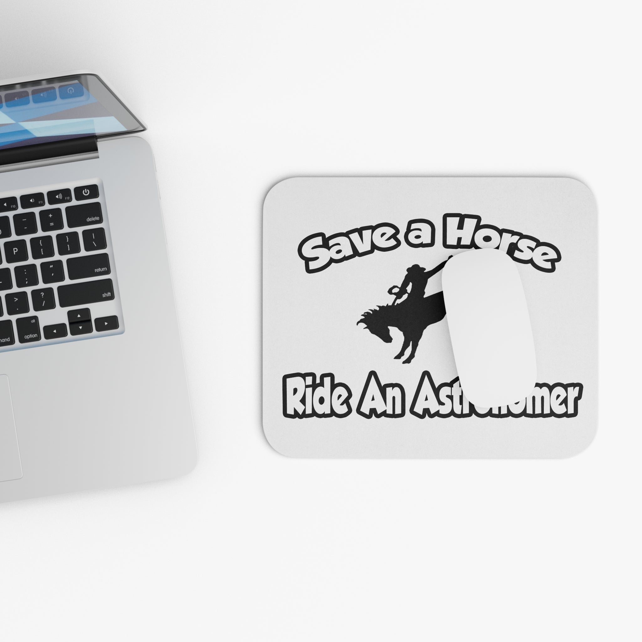 Save a Horse, Ride an Astronomer - Mouse Pad (Rectangle)
