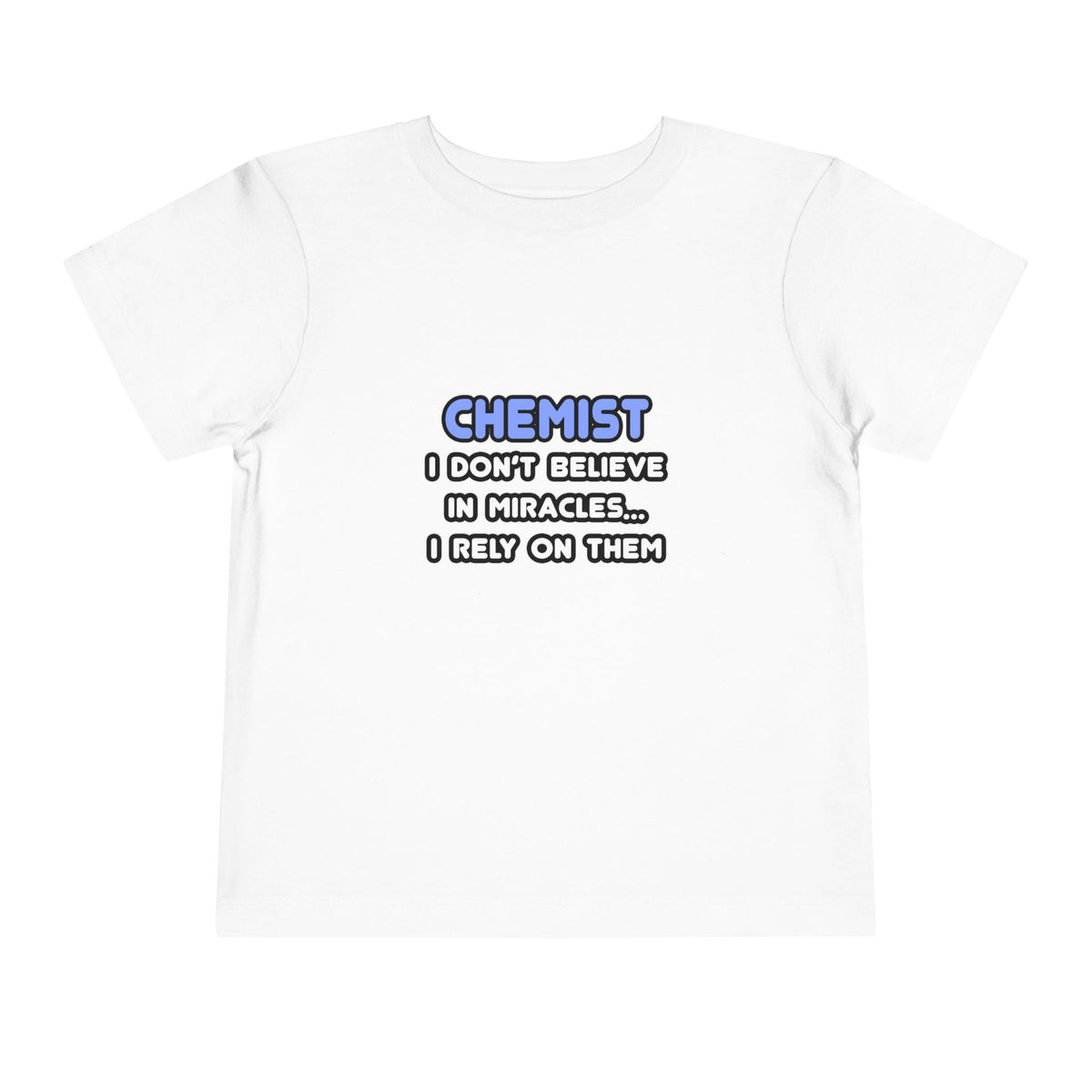 Miracles and Chemists - Toddler Short Sleeve Tee