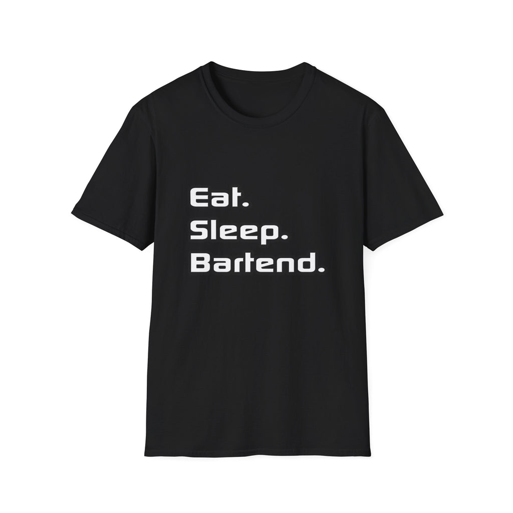 Eat. Sleep. Bartend - Unisex Softstyle T-Shirt