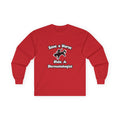 Save a Horse .. Ride a Dermatologist - Unisex Ultra Cotton Long Sleeve Tee