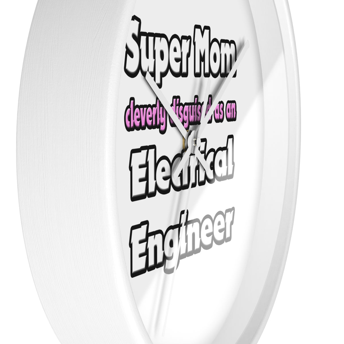 Super Mom ... Electrical Engineer - Wall Clock