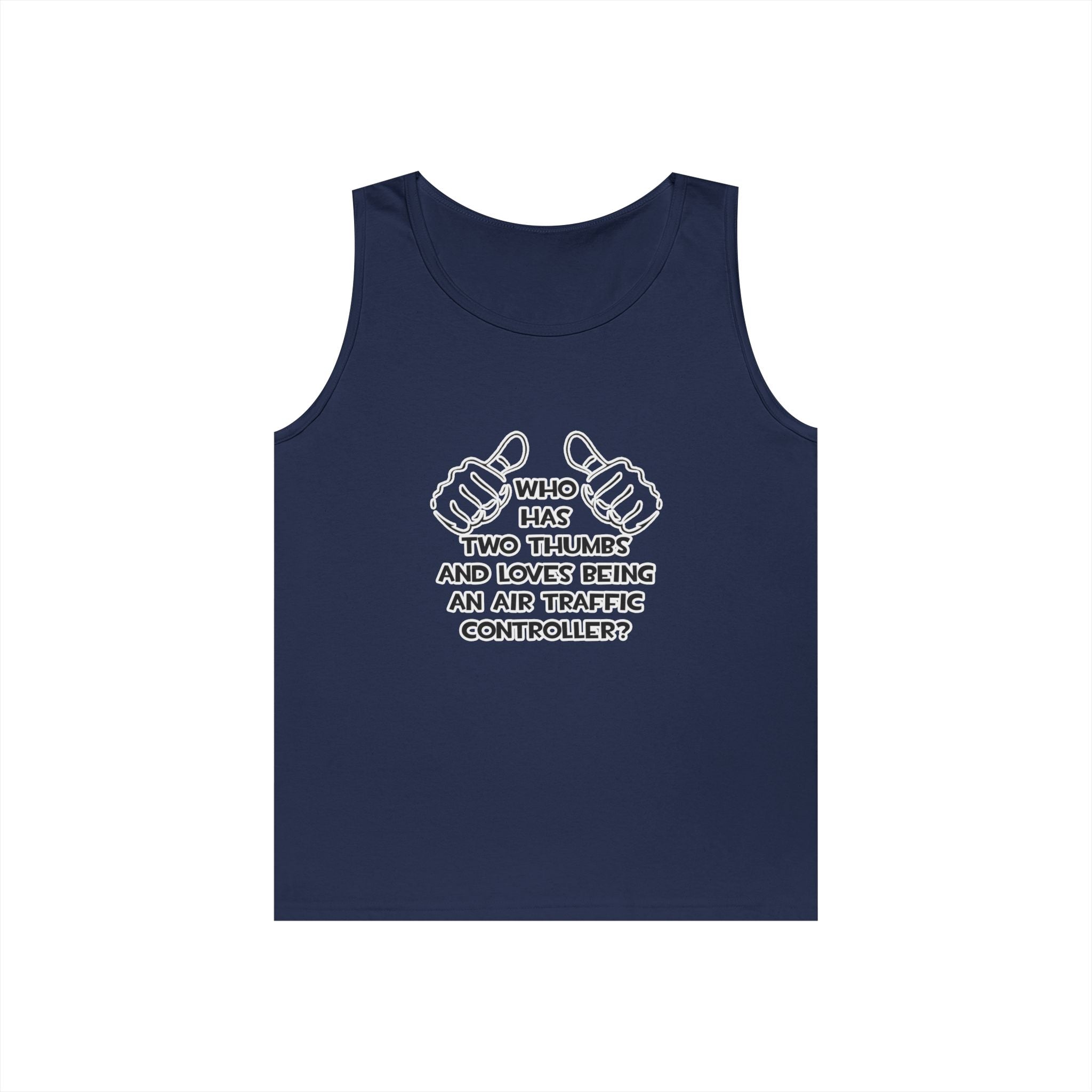 Two Thumbs .. Air Traffic Controller - Unisex Heavy Cotton Tank Top
