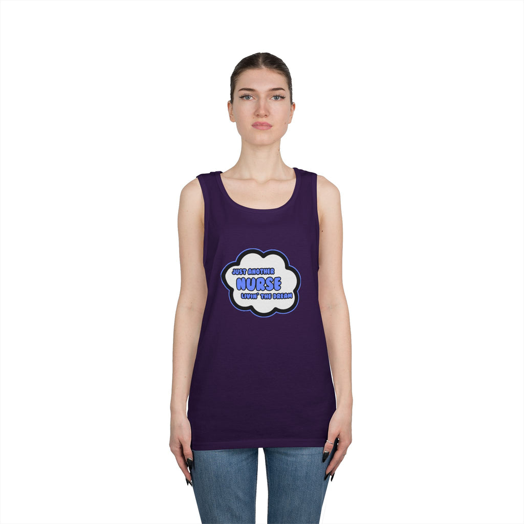 Nurse .. Livin' The Dream - Unisex Heavy Cotton Tank Top