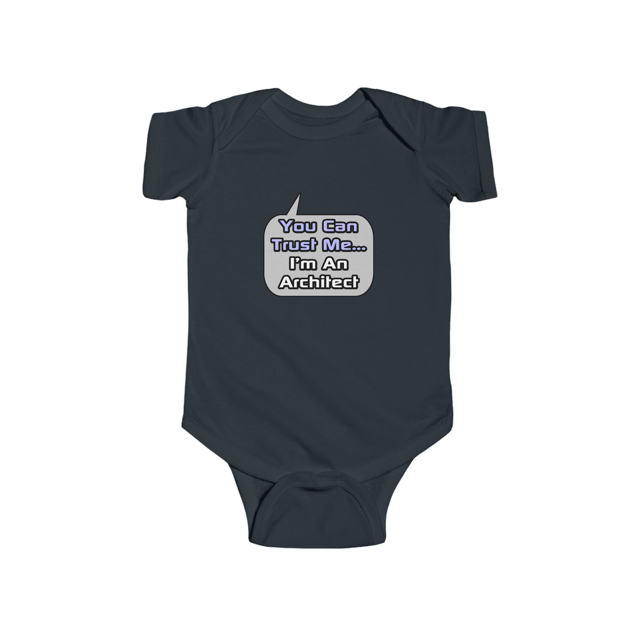 Trust Me .. I'm an Architect - Infant Fine Jersey Bodysuit