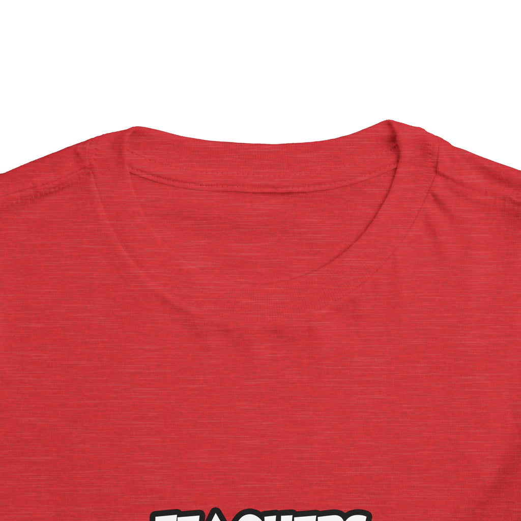 Teachers...Making the World a Better Place - Toddler Short Sleeve Tee