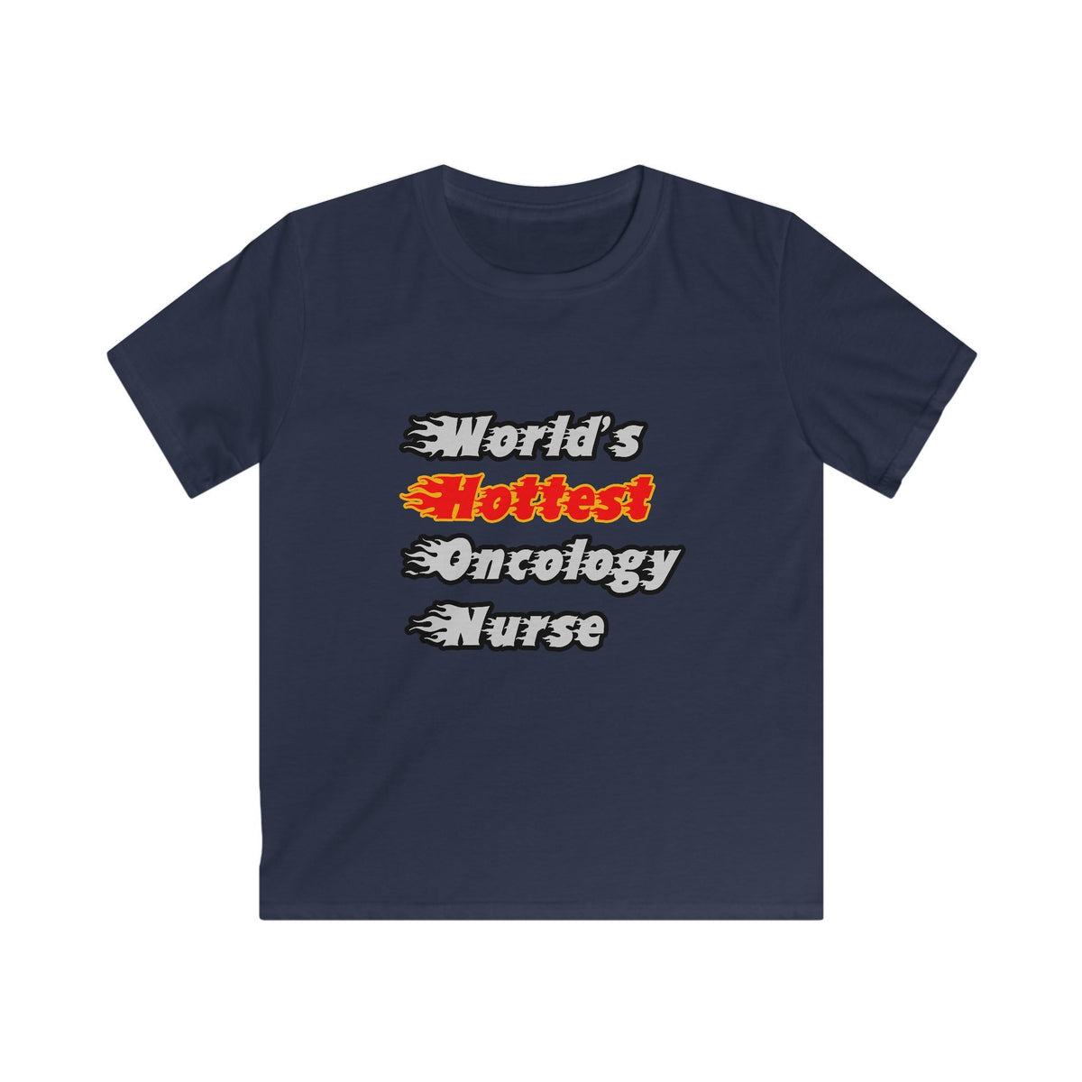 World's Hottest Oncology Nurse - Kids Softstyle Tee