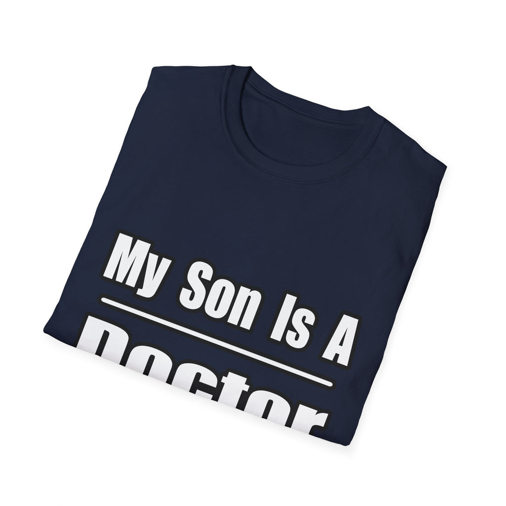 My Son Doctor - Unisex Softstyle T-Shirt