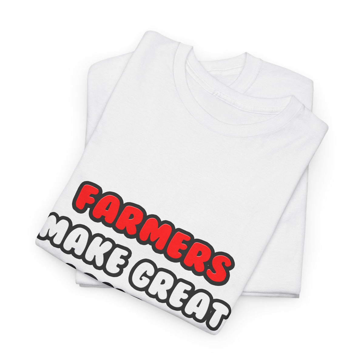 Farmers Make Great Lovers - Unisex Heavy Cotton Tee