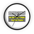 Firefighters...Smarter - Wall Clock