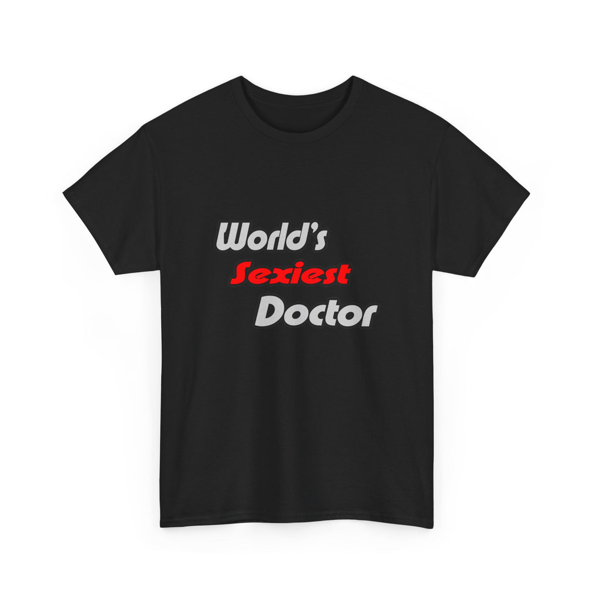 World's Sexiest Doctor - Unisex Heavy Cotton Tee