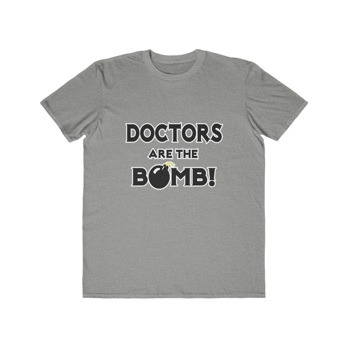Doctors Are The Bomb! (2) - Men's Lightweight Fashion Tee