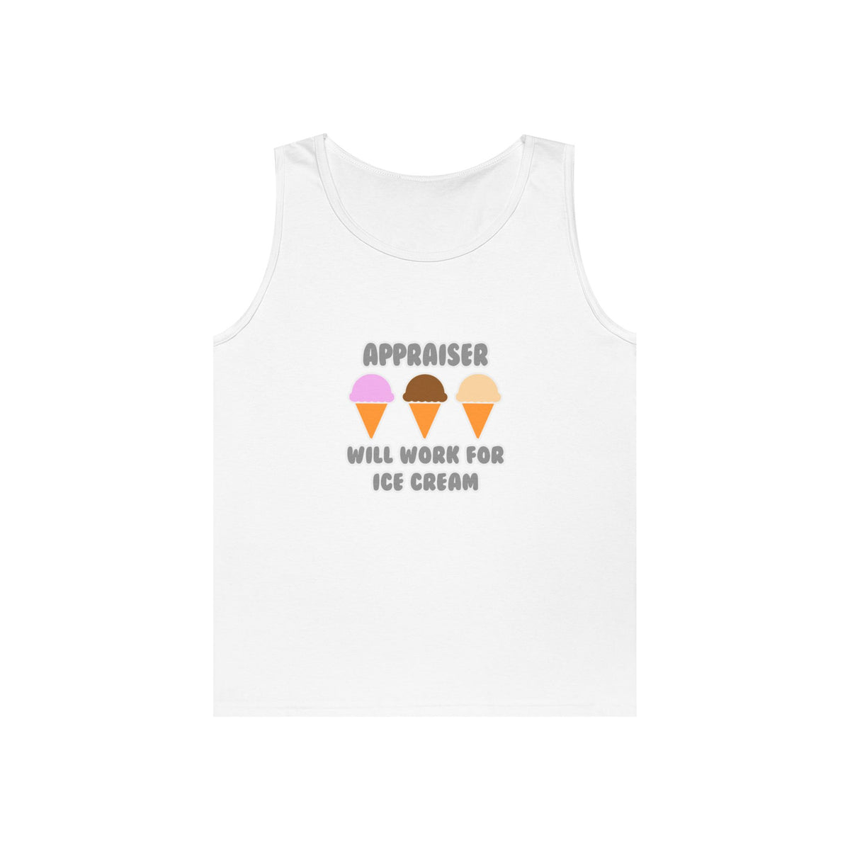 Appraiser ... Will Work For Ice Cream - Unisex Heavy Cotton Tank Top