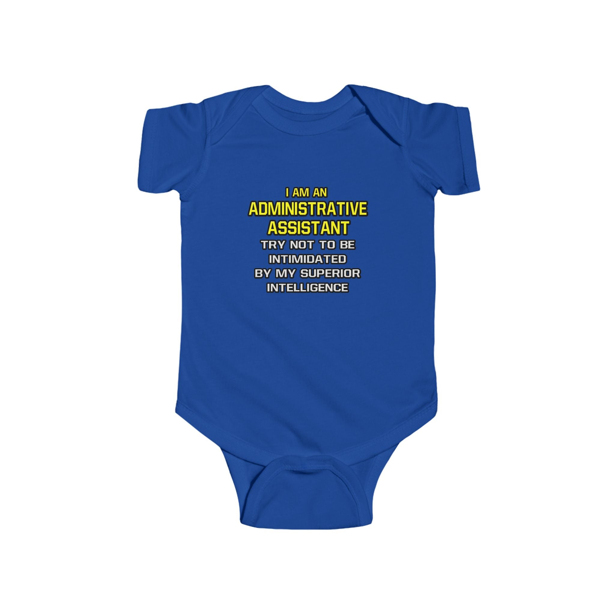 Administrative Assistant...Superior Intelligence - Infant Fine Jersey Bodysuit