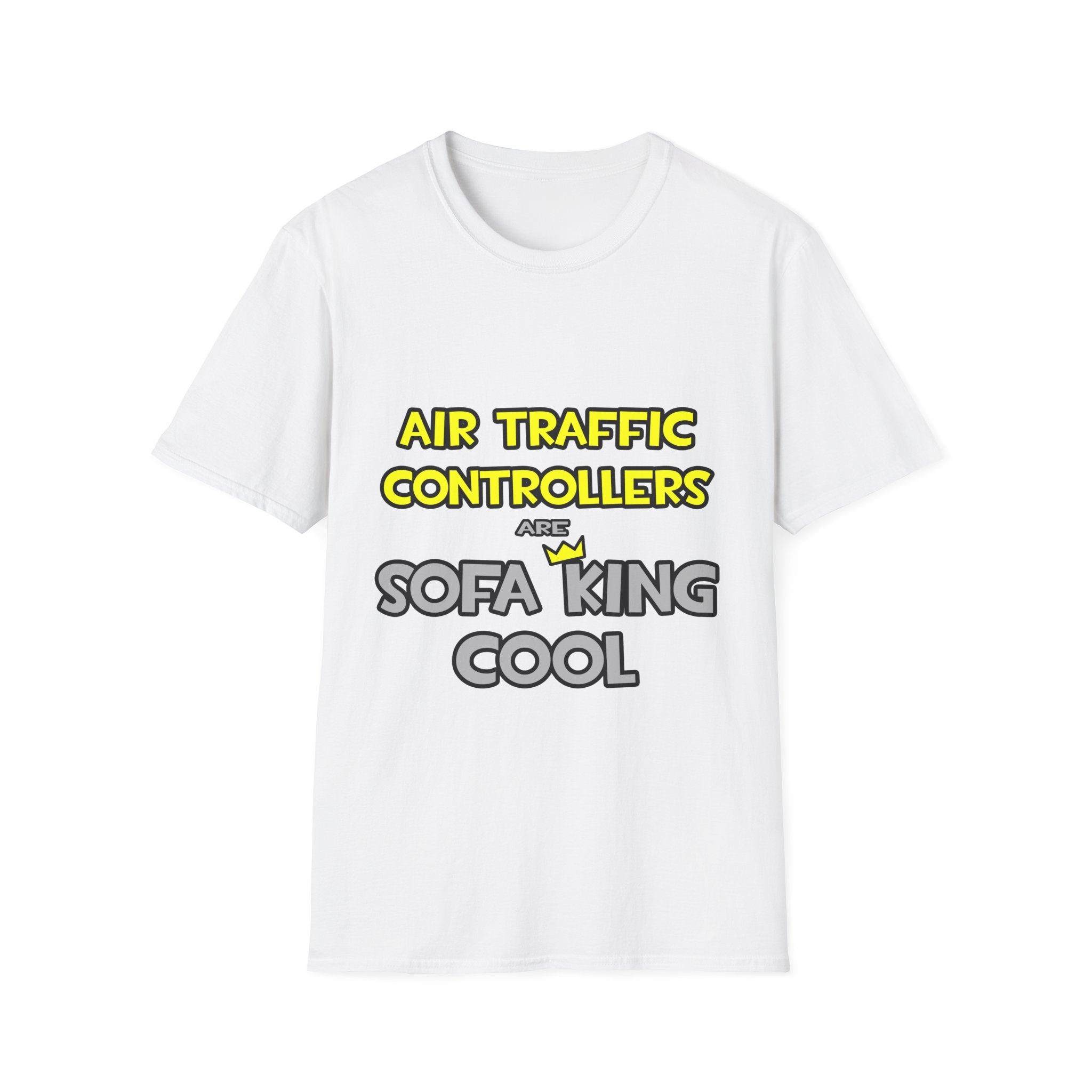 Air Traffic Controllers Are Sofa King Cool - Unisex Softstyle T-Shirt