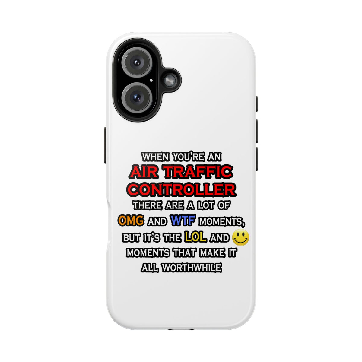 Funny Air Traffic Controller ... OMG WTF LOL - Tough Phone Cases