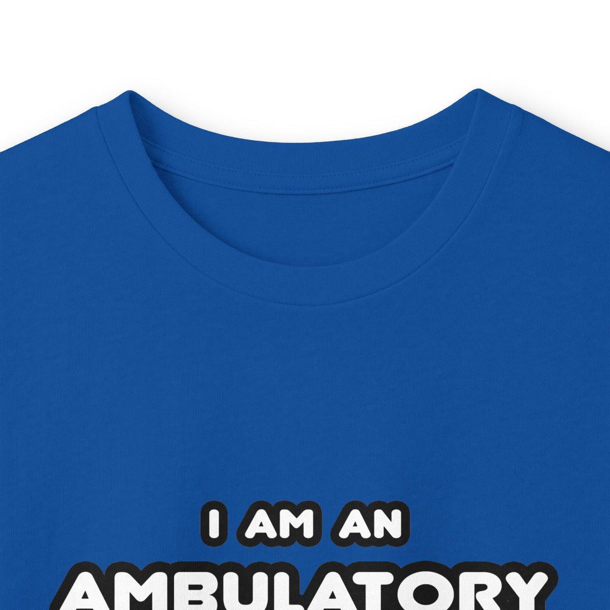 Funny Ambulatory Care Nurse T Shirts and Gifts - Unisex Ultra Cotton Long Sleeve Tee