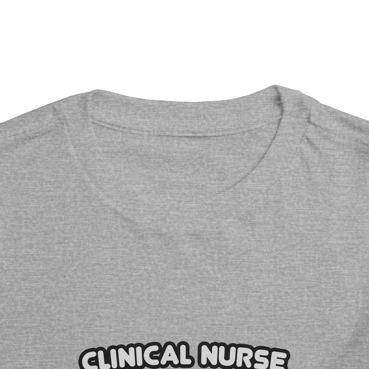 Clinical Nurse Specialist .. Kind of a Big Deal - Toddler Short Sleeve Tee