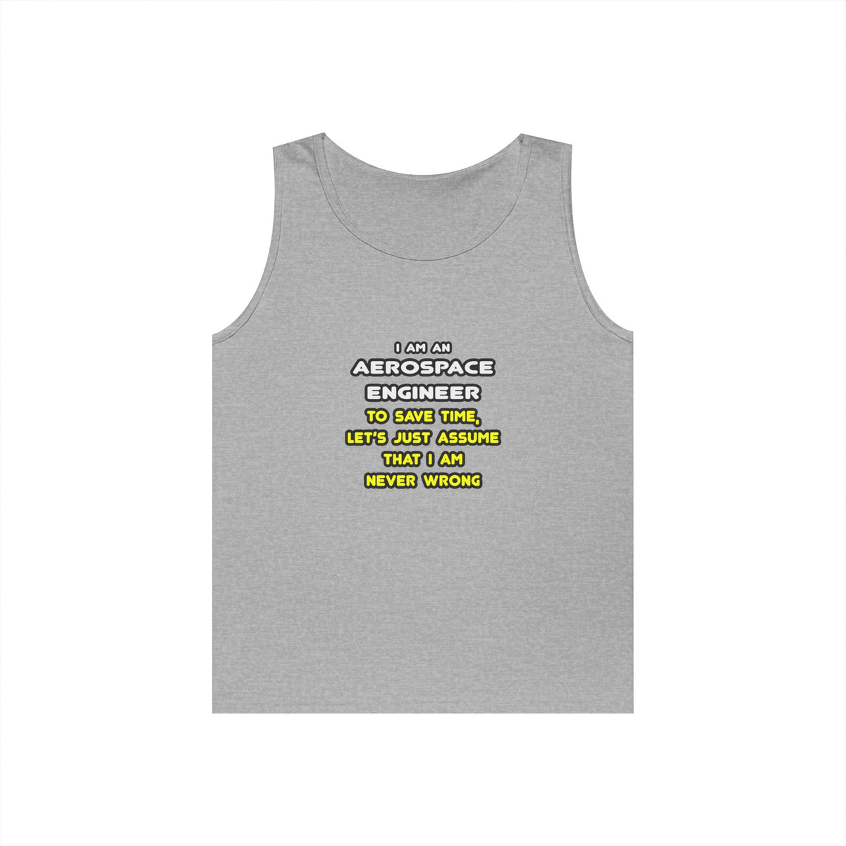 Funny Aerospace Engineer T Shirts and Gifts - Unisex Heavy Cotton Tank Top