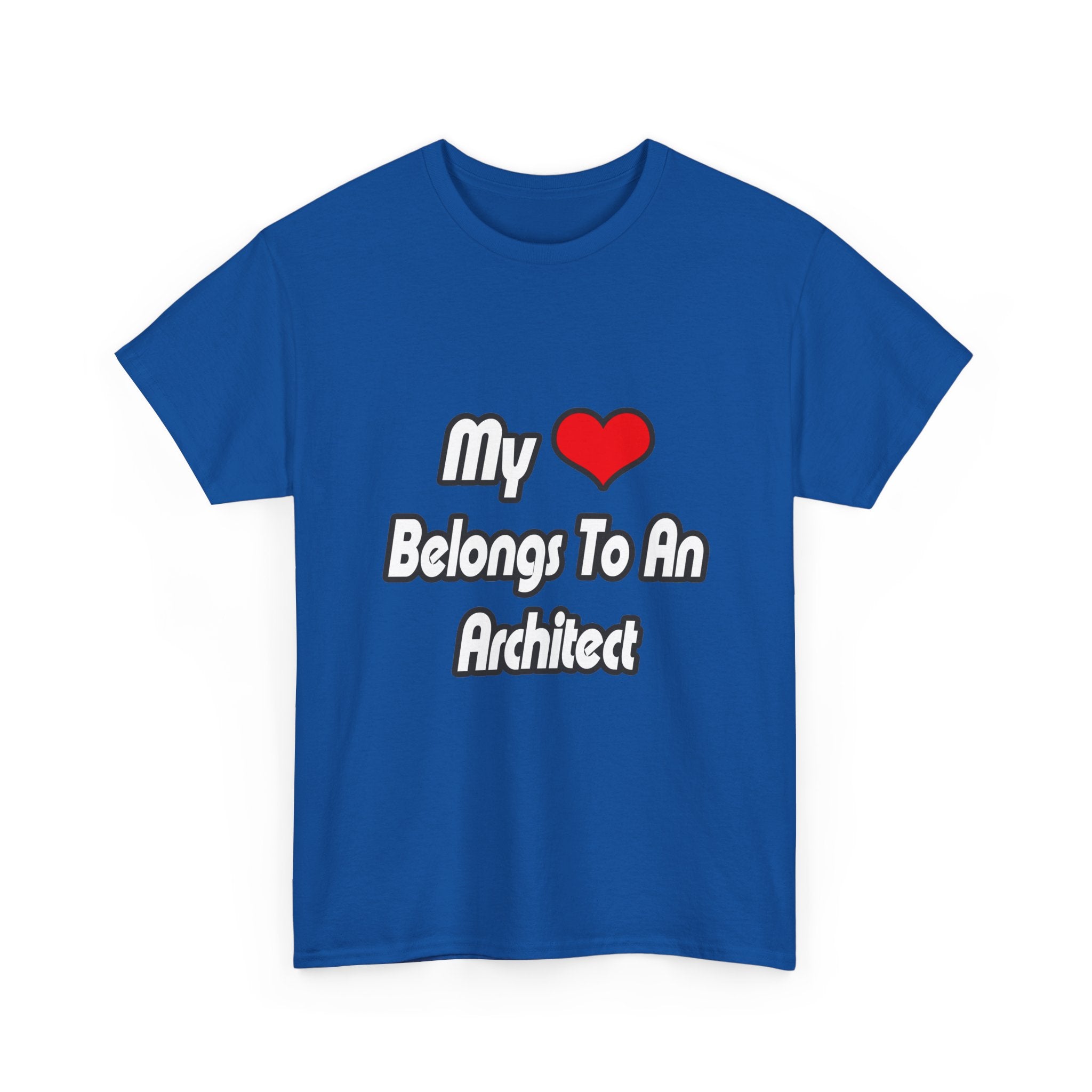 My Heart Belongs To An Architect - Unisex Heavy Cotton Tee
