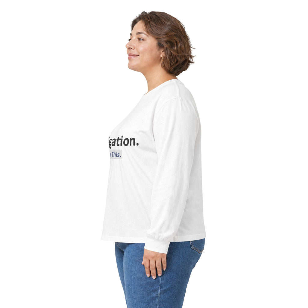 Litigation...I Like This - Unisex Ultra Cotton Long Sleeve Tee