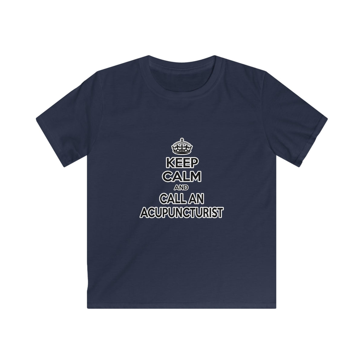 Keep Calm and Call an Acupuncturist - Kids Softstyle Tee
