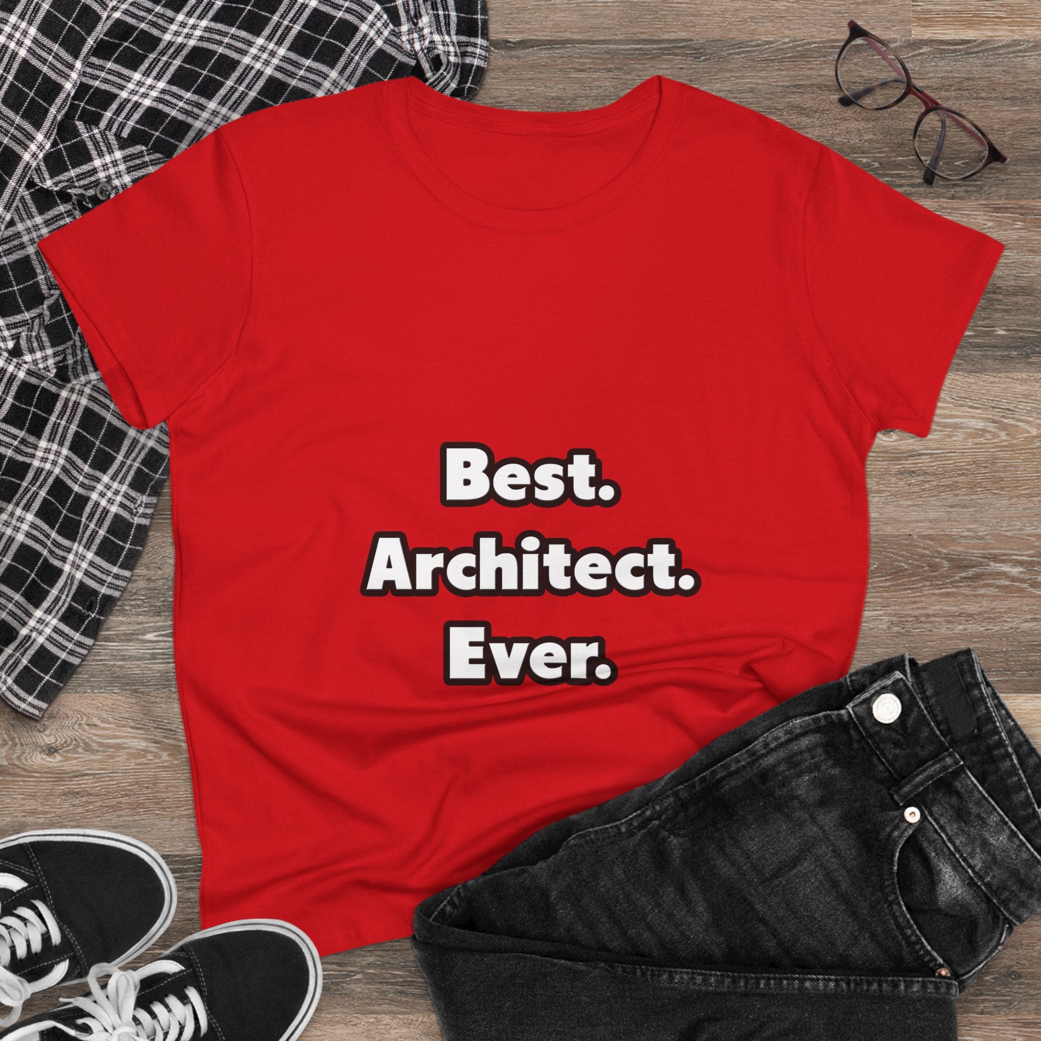 Best. Architect. Ever - Women's Midweight Cotton Tee