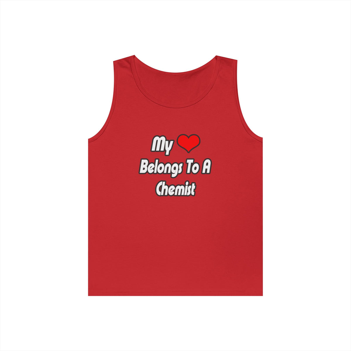 My Heart Belongs To A Chemist - Unisex Heavy Cotton Tank Top