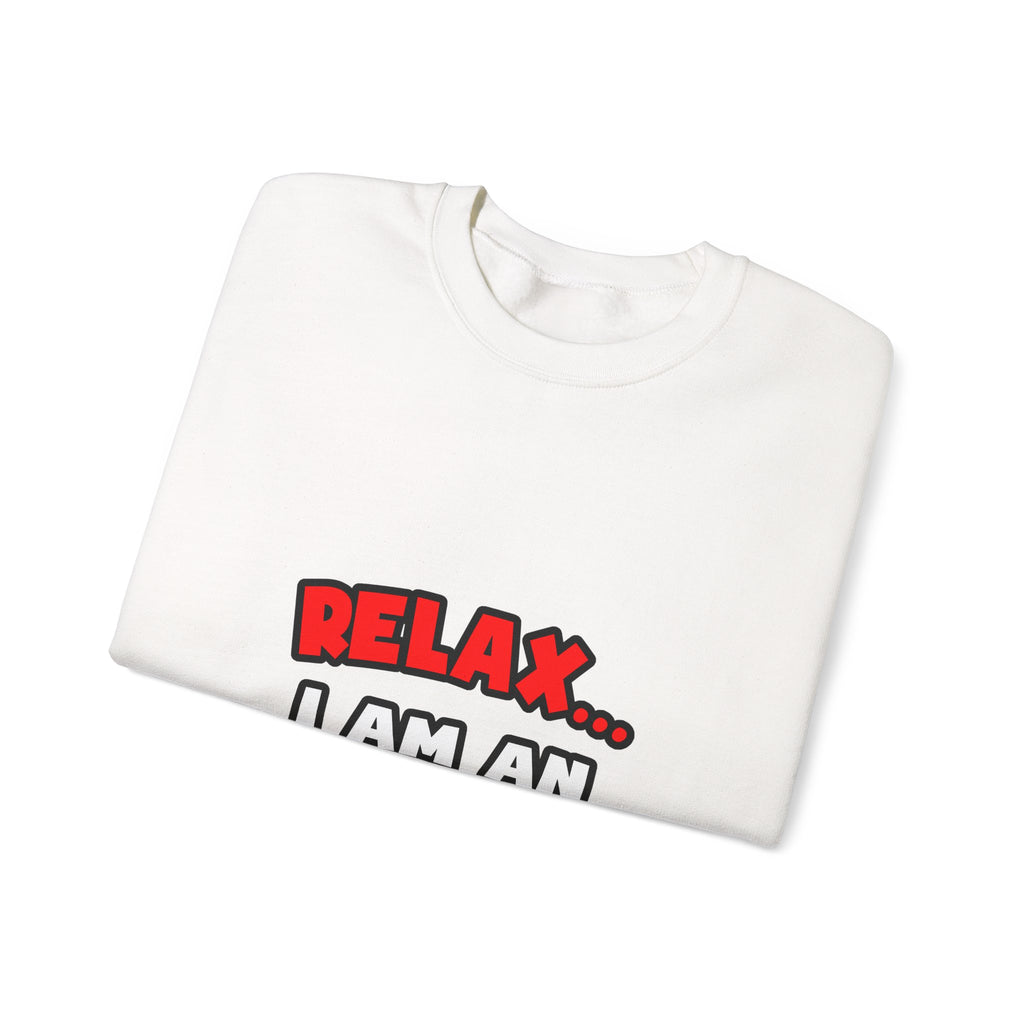 Relax ... I Am An Engineer - Unisex Heavy Blend™ Crewneck Sweatshirt
