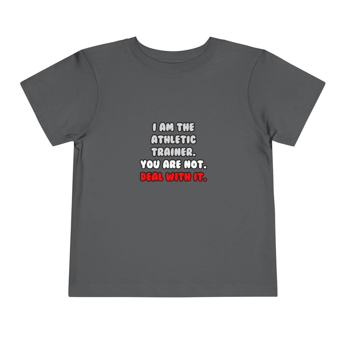 Deal With It ... Funny Athletic Trainer - Toddler Short Sleeve Tee