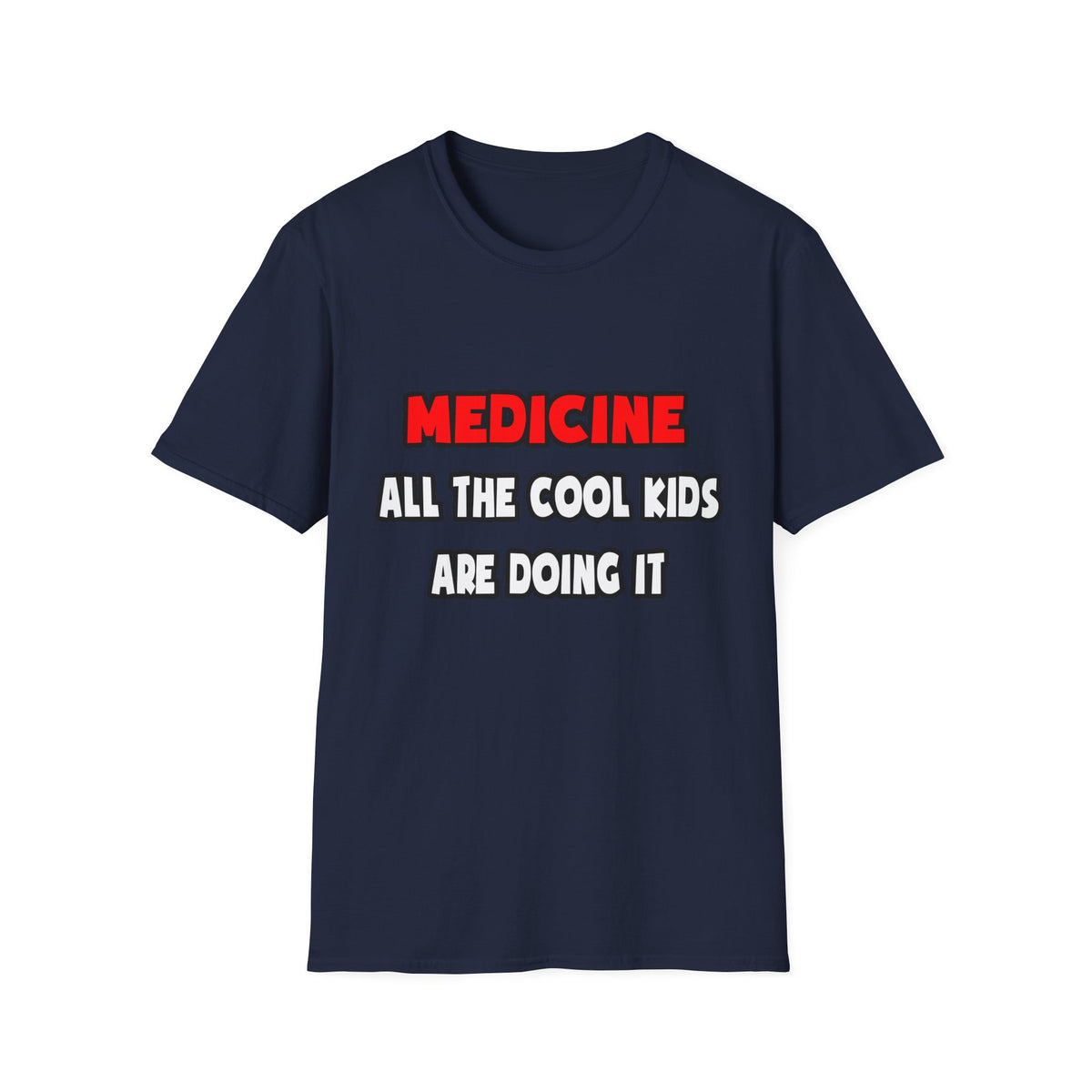 Funny Doctor Shirts and Gifts - Unisex Softstyle T-Shirt