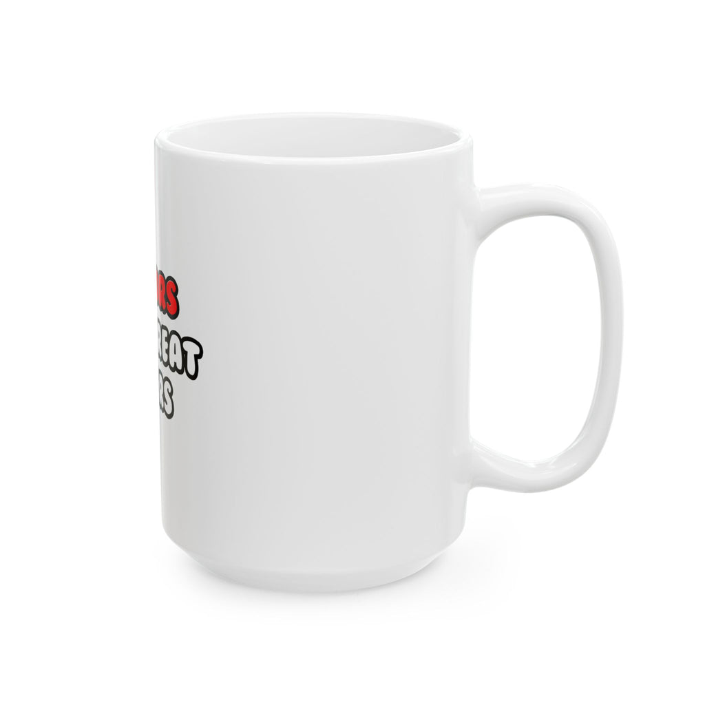 Doctors Make Great Lovers - Ceramic Mug, (11oz, 15oz)