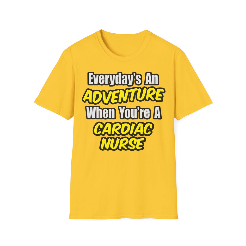 Everyday's An Adventure .. Cardiac Nurse - Unisex Softstyle T-Shirt