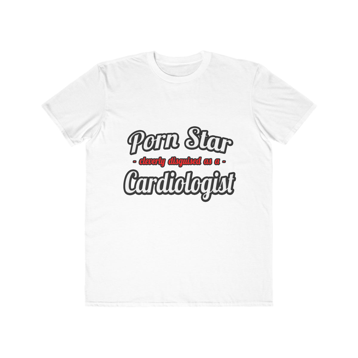 Porn Star...Cardiologist (2) - Men's Lightweight Fashion Tee