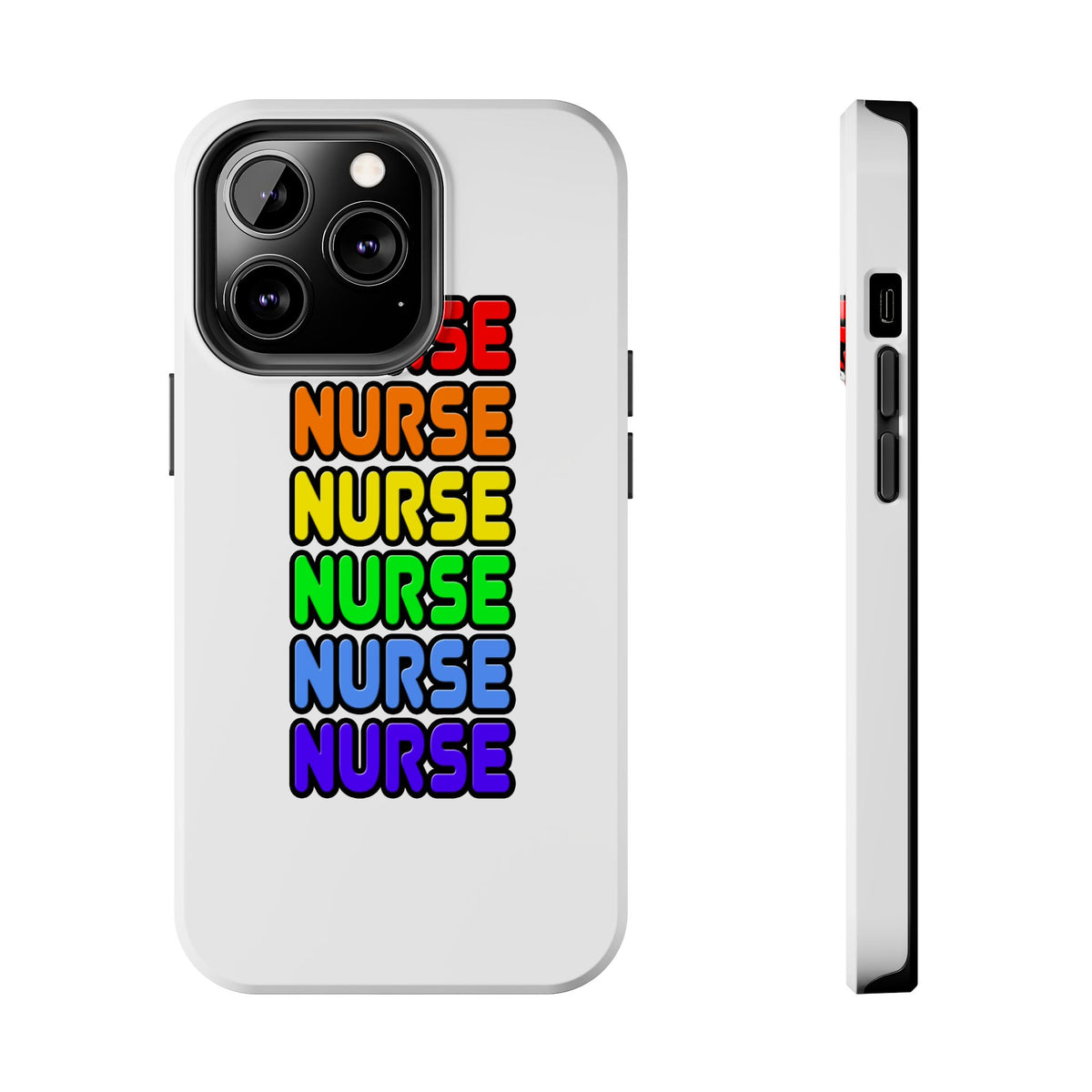 Rainbow Nurse - Tough Phone Cases