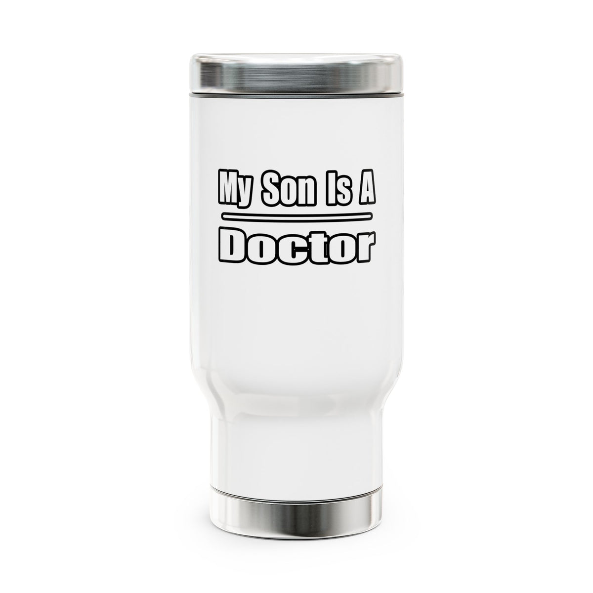 My Son Doctor - Stainless Steel Travel Mug with Handle, 14oz